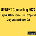 UP NEET Counselling 2024 Released Eligible And Non Eligible Lists For Special Stray Vacancy Round